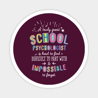 A truly Great School Psychologist Gift - Impossible to forget Magnet